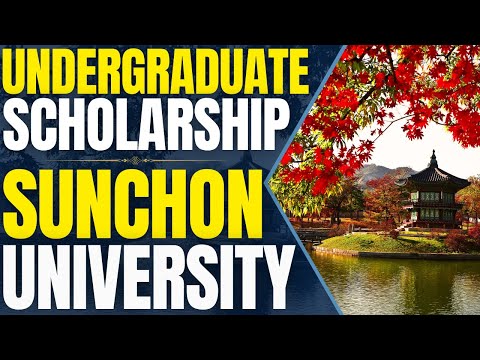 Undergraduate Scholarship at Sunchon National University | Study in South Korea