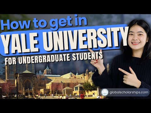 How To Apply In Yale University (Undergraduate Admissions for International Students)