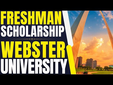 Freshman Scholarships at Webster University | Study in the United States