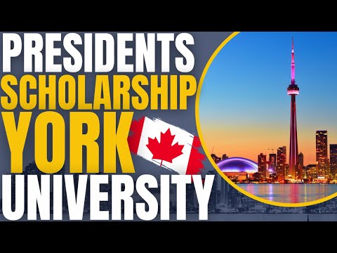 President’s International Scholarship of Excellence at York University | Study in Canada