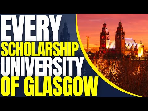 Every Scholarship in University of Glasgow - Scholarships for International Students