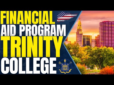 Financial Aid Program at Trinity College | Study in the United States