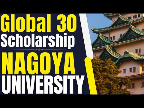 Global 30 Undergraduate Scholarship at Nagoya University | Study in Japan