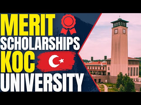 Undergraduate International Merit Scholarships at Koç University | Study in Türkiye