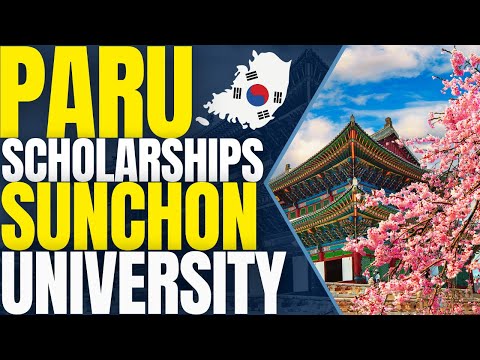 Paru Scholarships at Sunchon National University | Study in South Korea