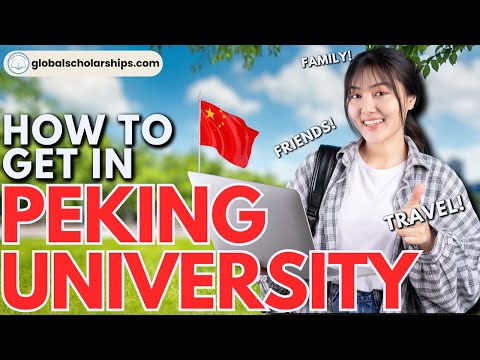 How to Apply to Peking University: A Guide for International Students (Undergraduate Admissions)