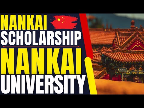 Study at Nankai President’s Scholarship at Nankai University | Study in China