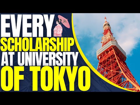 Every Scholarship in University of Tokyo - Scholarships in Japan