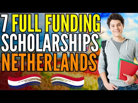 7 Full Funding in the Netherlands for International Students - Scholarships in Netherlands