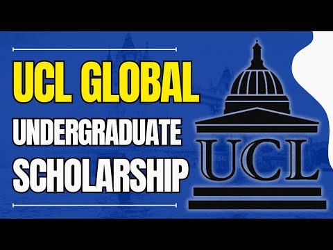 UCL Global Undergraduate Scholarship at University College London | Study in United Kingdom
