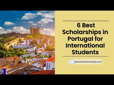 6 Scholarship Opportunities in Portugal for International Students that You Don&#039;t Want to Miss!