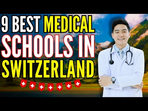9 Best Medical Schools in Switzerland for International Students - Study in Switzerland