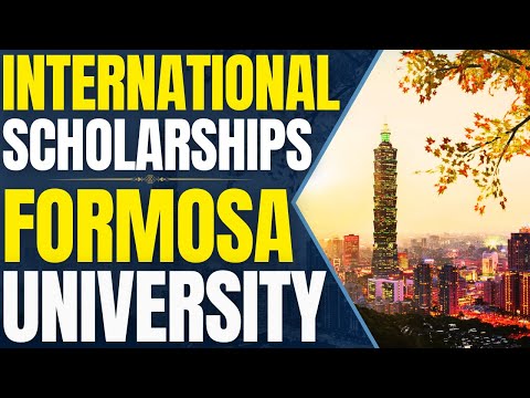 Scholarship for International Students at National Formosa University | Study in Taiwan