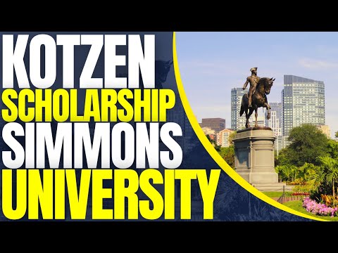 Kotzen Scholarship at Simmons University | Study in the United States