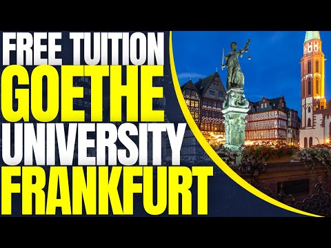 Free Tuition at Goethe University Frankfurt | Study in Germany