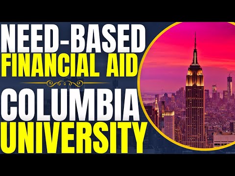Need-Based Financial Aid at Columbia University | Study in the United States