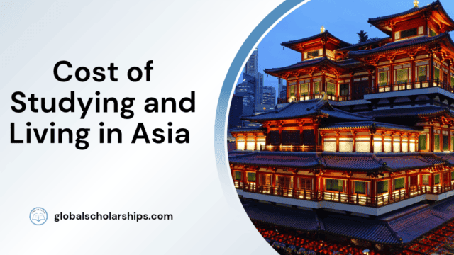 Cost of Studying and Living in Asia
