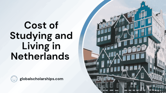 Cost of Studying and Living in Netherlands