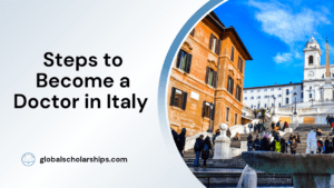 Steps to Become a Doctor in Italy
