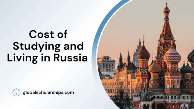 Cost of Studying and Living in Russia