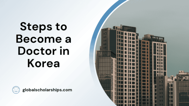 Steps to Become a Doctor in Korea