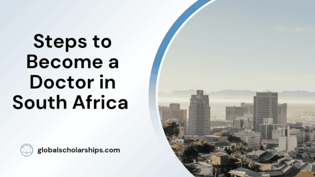 Steps to Become a Doctor in South Africa