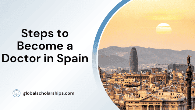 Steps to Become a Doctor in Spain