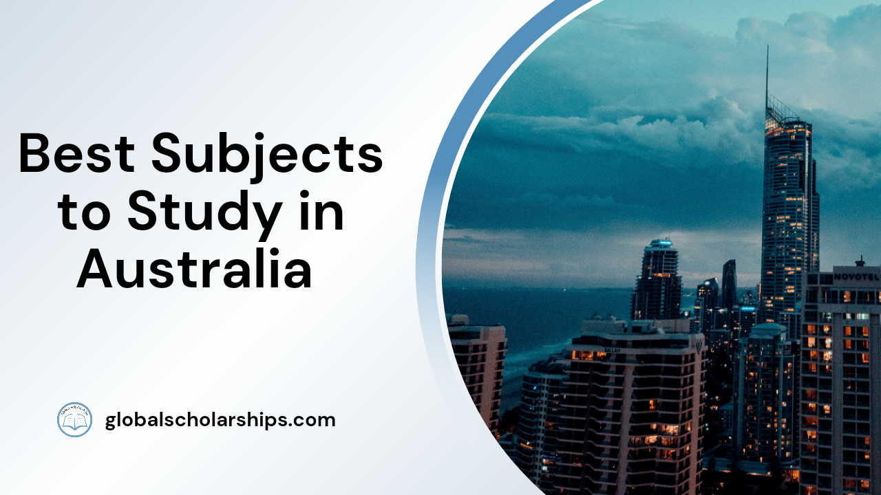 Best Subjects to Study in Australia