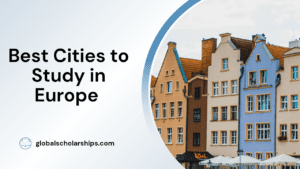 Best Cities to Study in Europe