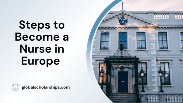Steps to Become a Nurse in Europe