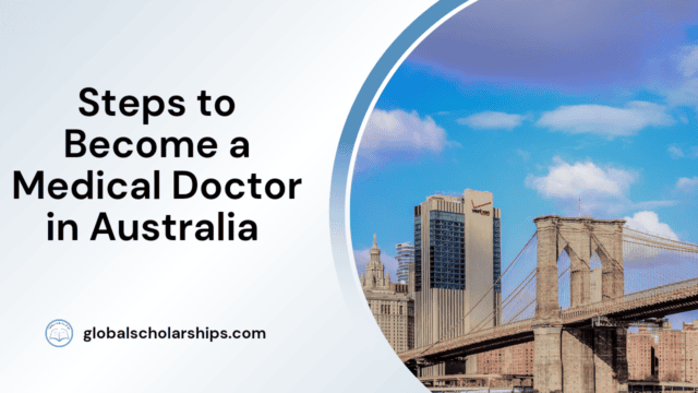 Steps to Become a Medical Doctor in Australia