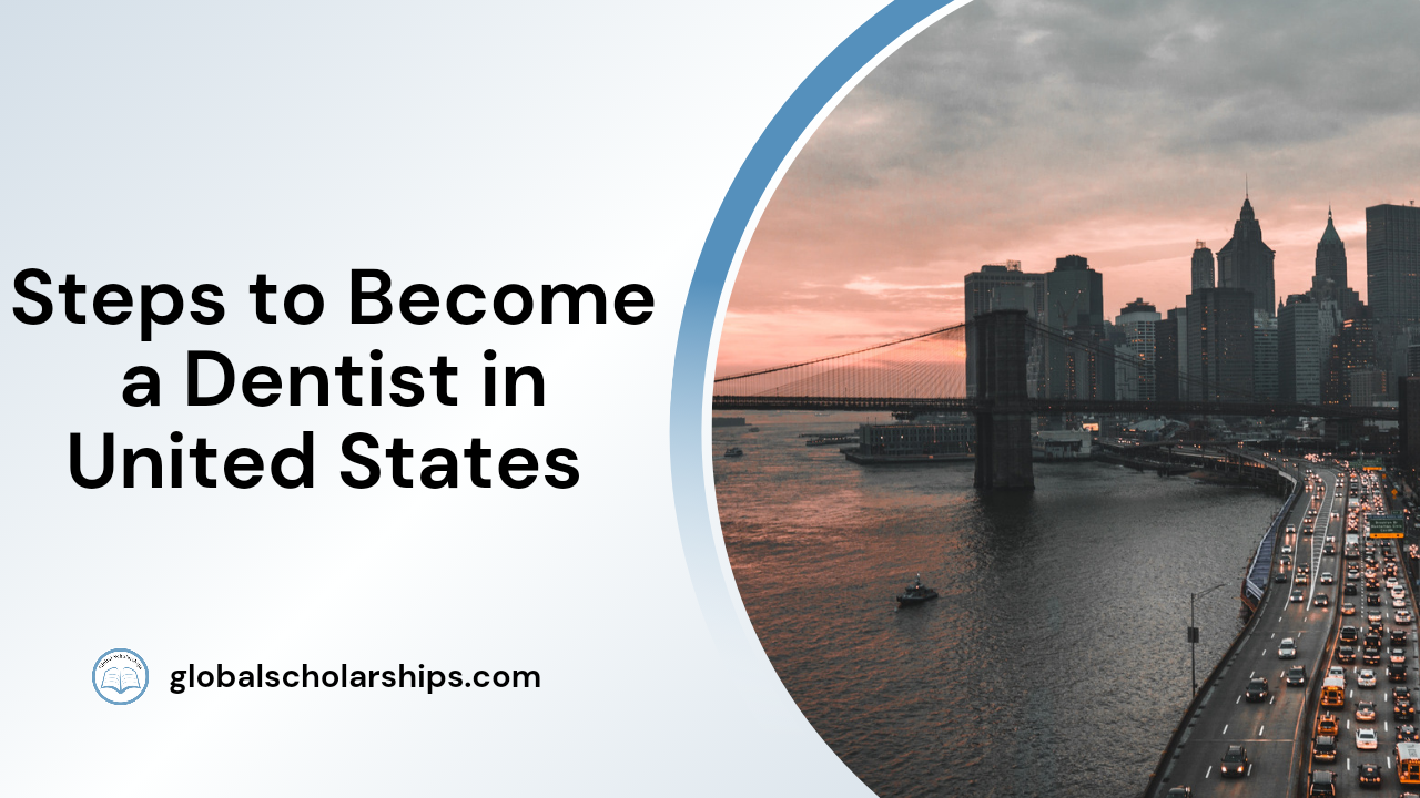 Steps to Become a Dentist in United States
