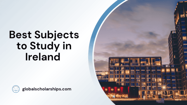 Best Subjects to Study in Ireland
