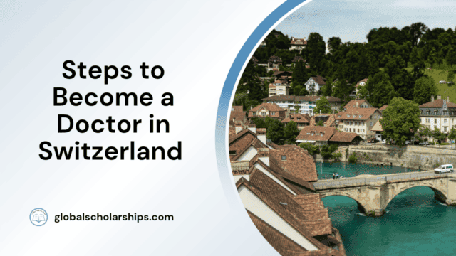 Steps to Become a Doctor in Switzerland