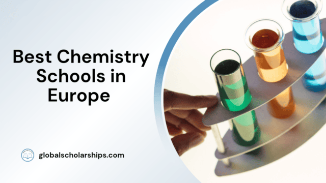 Best Chemistry Schools in Europe