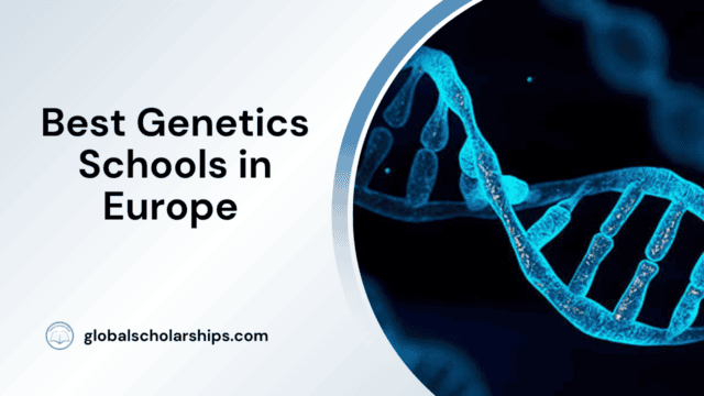 Best Genetics Schools in Europe
