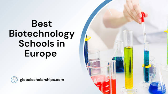 Best Biotechnology Schools in Europe