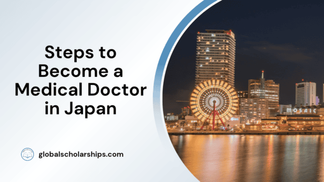 Steps to Become a Medical Doctor in Japan