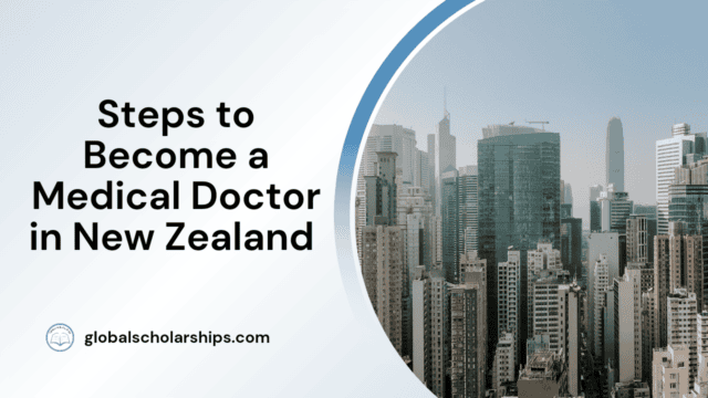 Steps to Become a Medical Doctor in New Zealand