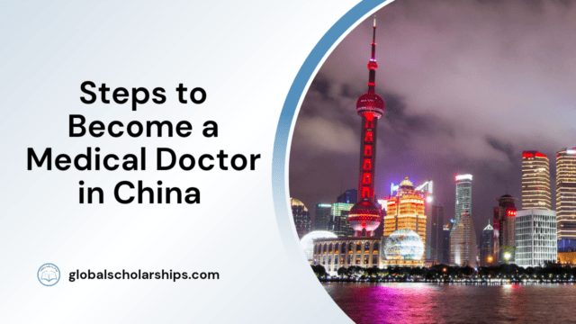 Steps to Become a Medical Doctor in China