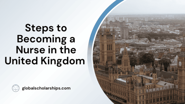 Steps to Becoming a Nurse in the United Kingdom