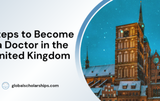 Steps to Become a Doctor in the United Kingdom