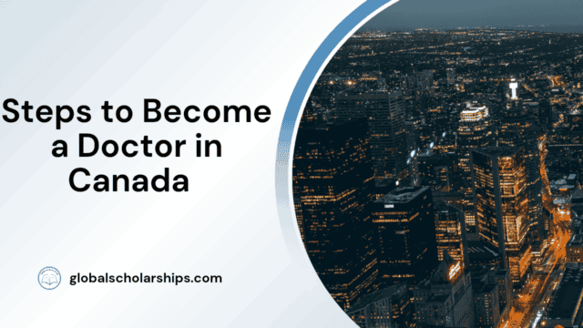 Steps to Become a Doctor in Canada