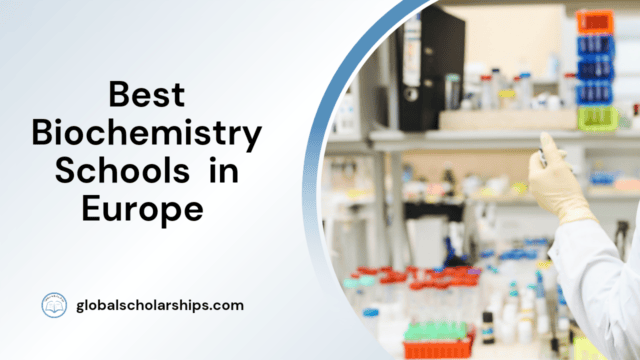 Best Biochemistry Schools in Europe