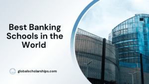 Best Banking Schools in the World