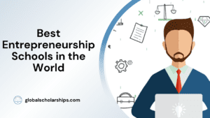 Best Entrepreneurship Schools in the World