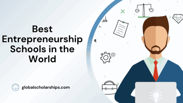 Best Entrepreneurship Schools in the World
