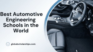 Best Automotive Engineering Schools in the World