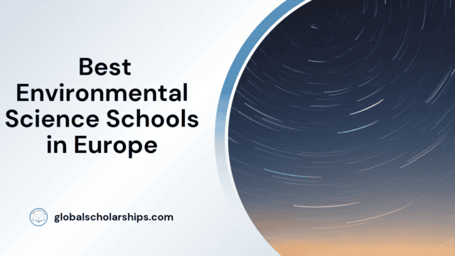 Best Environmental Science Schools in Europe