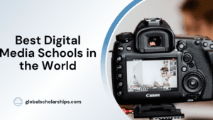 Best Digital Media Schools in the World